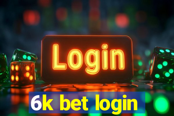 6k bet login